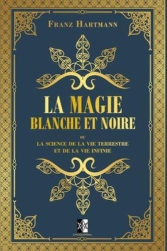 La Magie Blanche Et Noire