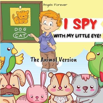 I Spy Animals for Kids-The Animal Version