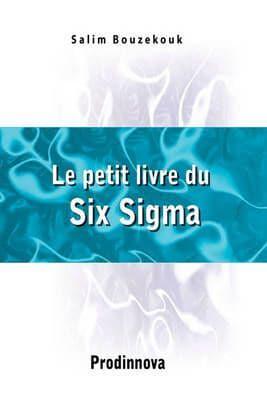 Le Petit Livre Du Six Sigma
