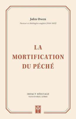 La Mortification Du Peche (The Mortification of Sin)