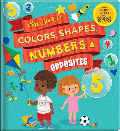 Big Book of Colors, Shapes, Numbers & Opposites