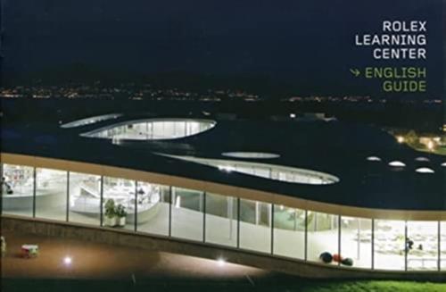 Rolex Learning Center - English Guide