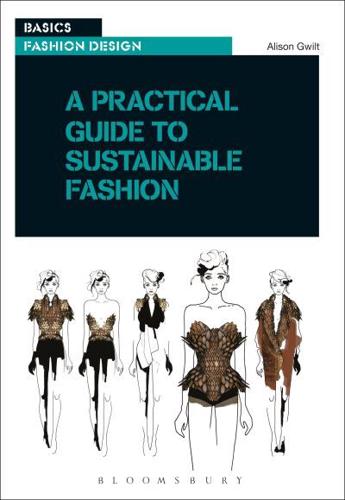 A Practical Guide to Sustainable Fashion