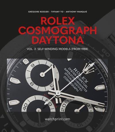 Rolex Cosmograph Daytona. Volume 2 Self-Winding Models (From 1988)