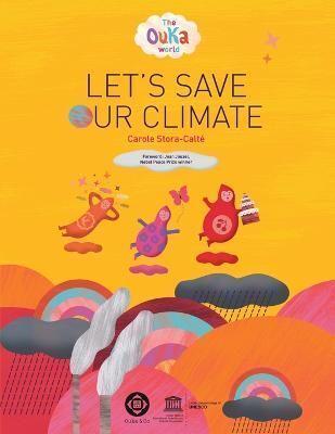 The Ouka World: Let's Save Our Climate
