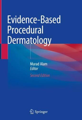 Evidence-Based Procedural Dermatology