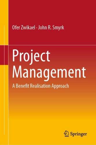 Project Management : A Benefit Realisation Approach