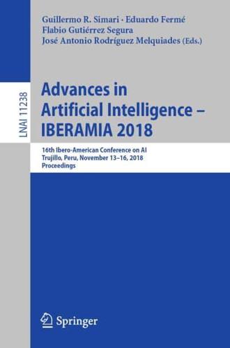 Advances in Artificial Intelligence - IBERAMIA 2018 : 16th Ibero-American Conference on AI, Trujillo, Peru, November 13-16, 2018, Proceedings