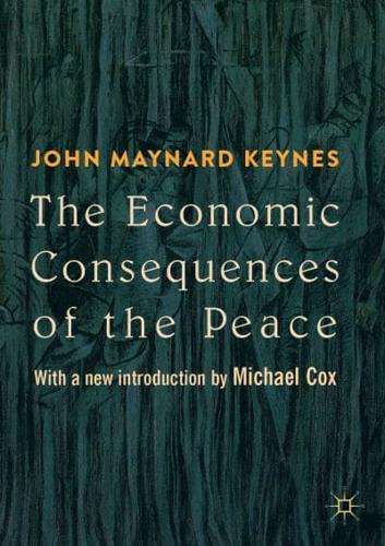 The Economic Consequences of the Peace : With a new introduction by Michael Cox
