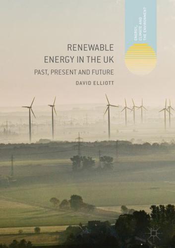 Renewable Energy in the UK : Past, Present and Future