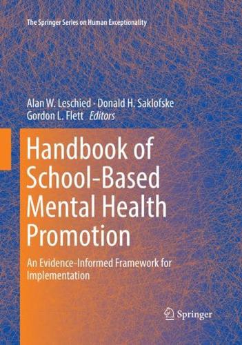 Handbook of School-Based Mental Health Promotion : An Evidence-Informed Framework for Implementation