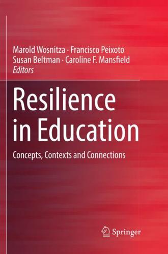 Resilience in Education : Concepts, Contexts and Connections