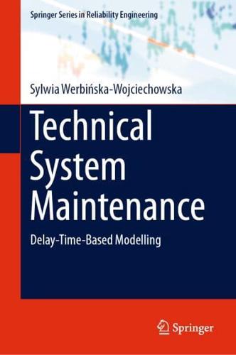 Technical System Maintenance : Delay-Time-Based Modelling