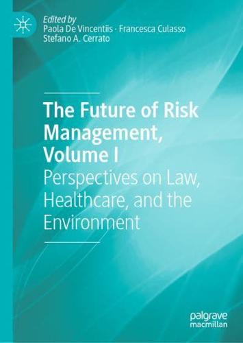The Future of Risk Management Volume I