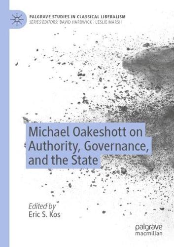 Michael Oakeshott on Authority, Governance, and the State