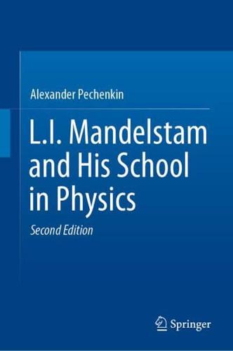 L.I. Mandelstam and His School in Physics