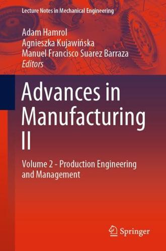 Advances in Manufacturing II : Volume 2 - Production Engineering and Management