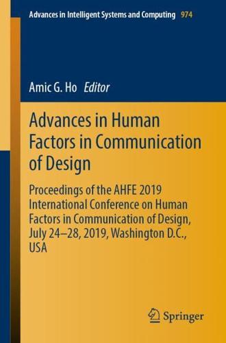 Advances in Human Factors in Communication of Design : Proceedings of the AHFE 2019 International Conference on Human Factors in Communication of Design, July 24-28, 2019, Washington D.C., USA