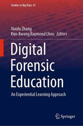 Digital Forensic Education : An Experiential Learning Approach