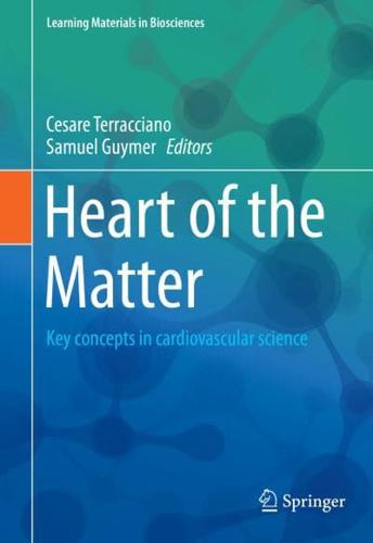 Heart of the Matter : Key concepts in cardiovascular science
