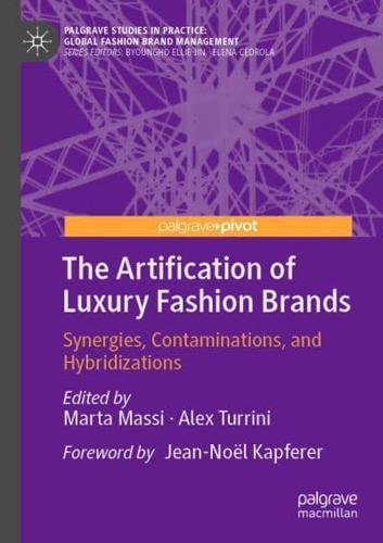 The Artification of Luxury Fashion Brands : Synergies, Contaminations, and Hybridizations