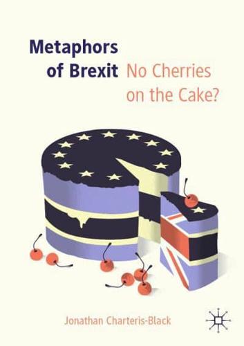 Metaphors of Brexit : No Cherries on the Cake?