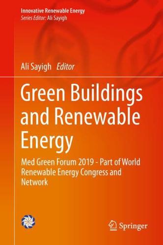 Green Buildings and Renewable Energy : Med Green Forum 2019 - Part of World Renewable Energy Congress and Network