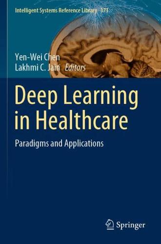Deep Learning in Healthcare : Paradigms and Applications