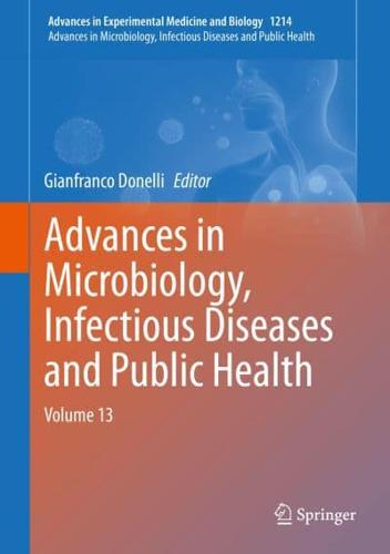 Advances in Microbiology, Infectious Diseases and Public Health : Volume 13