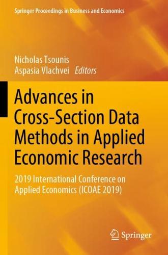 Advances in Cross-Section Data Methods in Applied Economic Research : 2019 International Conference on Applied Economics (ICOAE 2019)