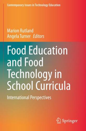Food Education and Food Technology in School Curricula : International Perspectives