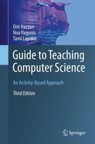 Guide to Teaching Computer Science : An Activity-Based Approach