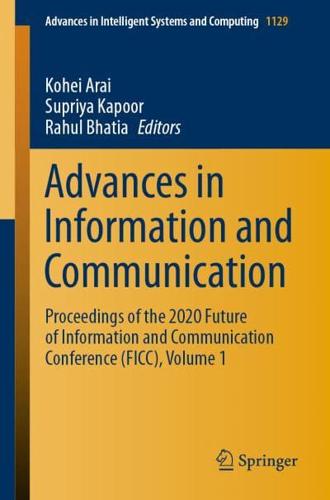 Advances in Information and Communication : Proceedings of the 2020 Future of Information and Communication Conference (FICC), Volume 1