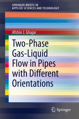 Two-Phase Gas-Liquid Flow in Pipes With Different Orientations