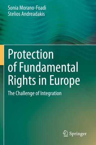 Protection of Fundamental Rights in Europe : The Challenge of Integration