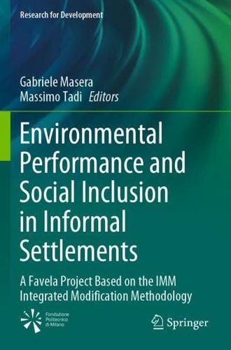 Environmental Performance and Social Inclusion in Informal Settlements : A Favela Project Based on the IMM Integrated Modification Methodology
