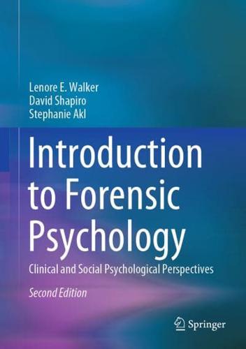 Introduction to Forensic Psychology : Clinical and Social Psychological Perspectives