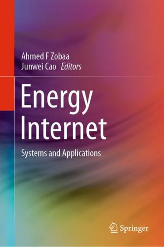 Energy Internet : Systems and Applications