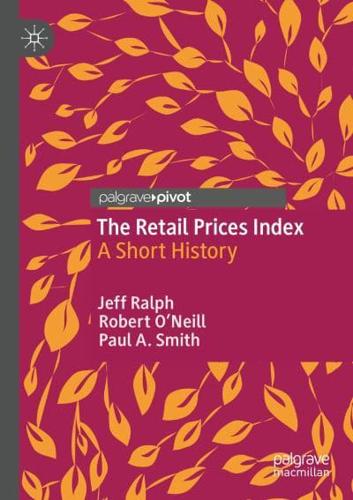 The Retail Prices Index : A Short History