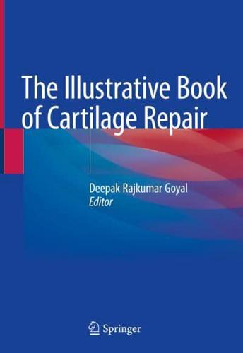 The Illustrative Book of Cartilage Repair