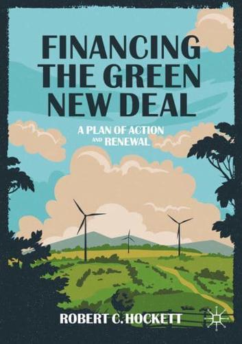 Financing the Green New Deal : A Plan of Action and Renewal