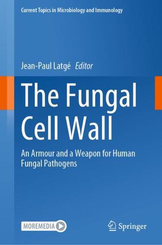 The Fungal Cell Wall : An Armour and a Weapon for Human Fungal Pathogens