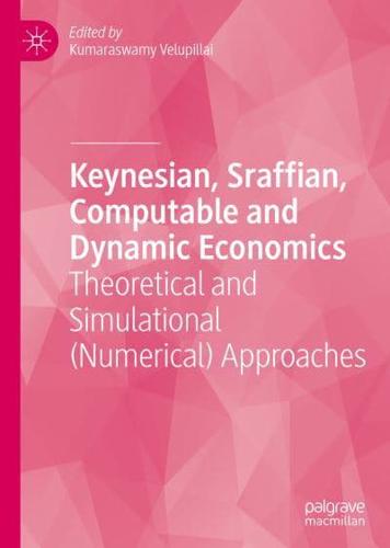 Keynesian, Sraffian, Computable and Dynamic Economics