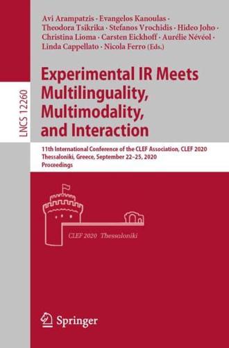 Experimental IR Meets Multilinguality, Multimodality, and Interaction : 11th International Conference of the CLEF Association, CLEF 2020, Thessaloniki, Greece, September 22-25, 2020, Proceedings