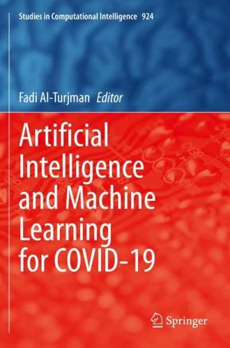 Artificial Intelligence and Machine Learning for COVID-19