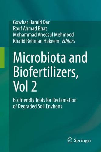 Microbiota and Biofertilizers, Vol 2 : Ecofriendly Tools for Reclamation of Degraded Soil Environs