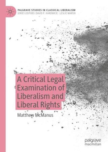 A Critical Legal Examination of Liberalism and Liberal Rights