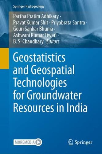 Geostatistics and Geospatial Technologies for Groundwater Resources in India