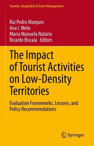 The Impact of Tourist Activities on Low-Density Territories : Evaluation Frameworks, Lessons, and Policy Recommendations