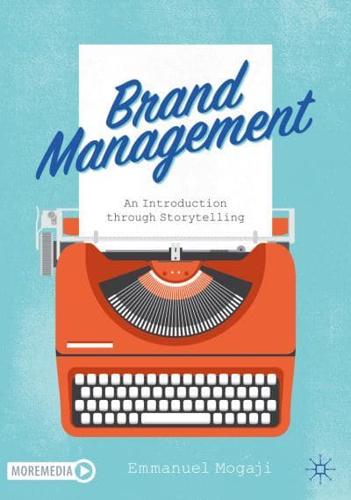 Brand Management : An Introduction through Storytelling